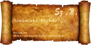 Szeleczki Mirkó névjegykártya
